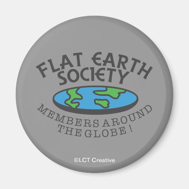 Flat Earth Society-Mitglieder auf der ganzen Welt Magnet (Vorne)