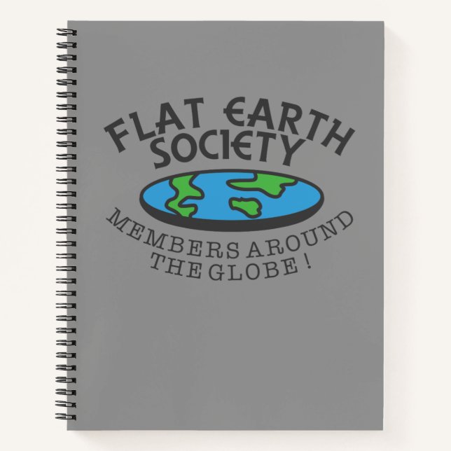 Flat Earth Society-Mitglieder auf der ganzen Welt Notizbuch (Vorderseite)