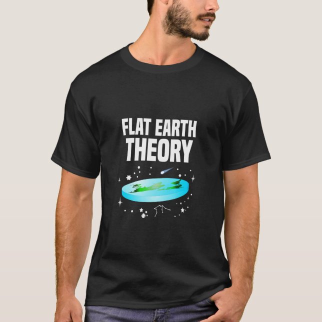Flat Earth Theory Political Science Skeptic Hypoth T-Shirt (Vorderseite)