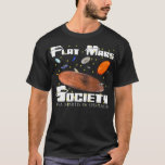 Flat Mars Society, Fun Science, Funny Science T-Sh T-Shirt<br><div class="desc">Flat Mars Society, Fun Science , Funny Science T-Shirt .lol, cool, lustig, lol Überraschung, Retro, Tier, Tiere, Weihnachten, niedlich, Puppen, Puppen, Puppen lol, lol doll Charaktere, lol Überraschungsgeburtstag, lol Überraschungs-Mutter, lol Überraschungs-Party, Lollipop, Film, Musik, Regenbogen, Vintag, 202202 0, 2020 Wahl, adorable, Ackerbau, wir alle, phantastisch, Anime, apetoter Huodie, apetoter Merch,...</div>