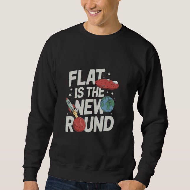 Flat Mars Society Funny Sarcastic Science Planet Sweatshirt (Vorderseite)