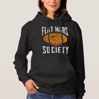 Flat Mars Society Funny Science Meme Geschenk Hoodie