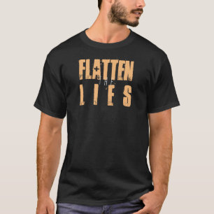 FLATTEN SIE DAS LIES-T-Shirt VON Silview T-Shirt