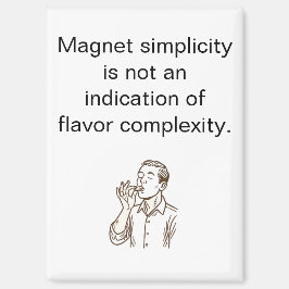 Flavor Complexity Refrigerator Magnet