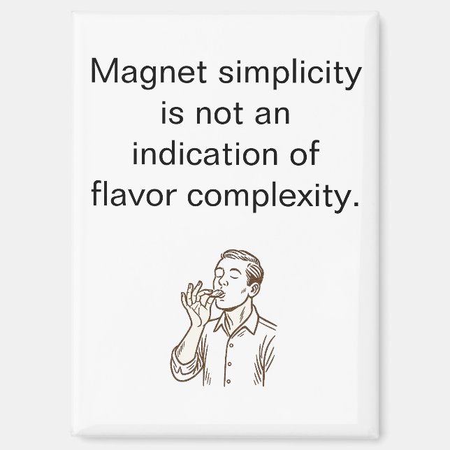 Flavor Complexity Refrigerator Magnet (Vorderseite)