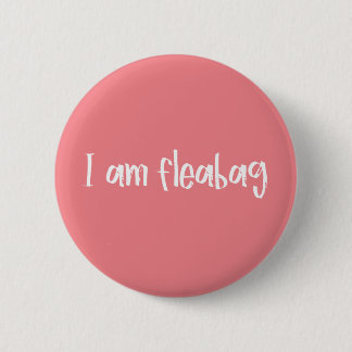 Fleabag Zitat Button