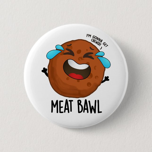 Fleisch bawl Funny Meatball Pun Button (Vorderseite)