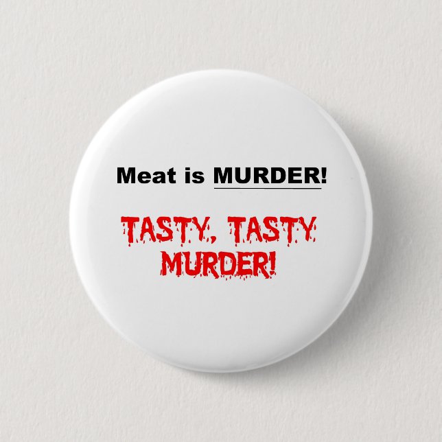 Fleisch ist Mord Button (Vorderseite)