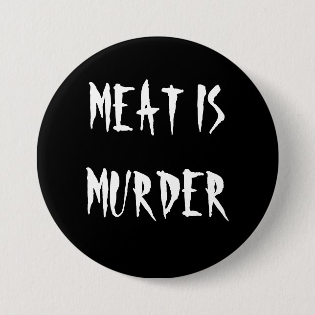Fleisch ist Mord Button (Vorderseite)