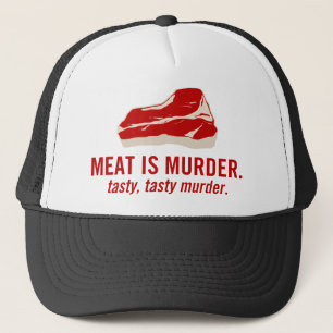 Fleisch ist Mord, geschmackvoller Mord Truckerkappe
