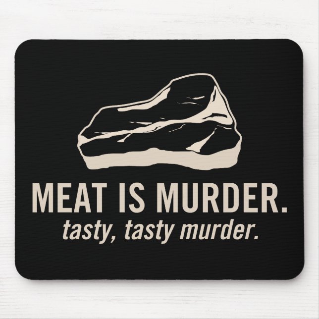 Fleisch ist Mord.  Geschmackvoller, Mousepad (Vorne)
