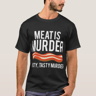 Fleisch ist Mörder Geschmack geschmackvoll Murder T-Shirt