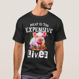 "Fleisch ist zu teuer" - T - Shirt für Tierrechte