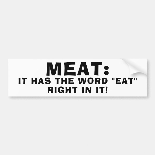 Fleisch lässt das Wort rechtes "essen" in ihm Autoaufkleber (Vorne)