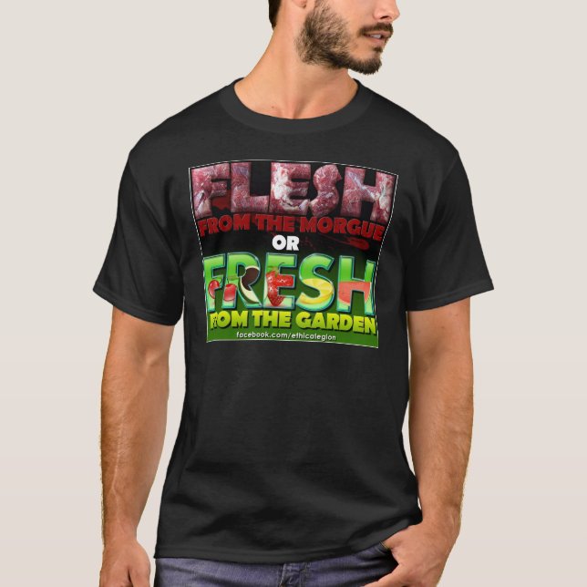 Fleisch-Leichenschauhaus oder frischer Garten T-Shirt (Vorderseite)