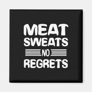 Fleisch Schweiß Keine Reue Shirt Lustiges Fleischl Magnet