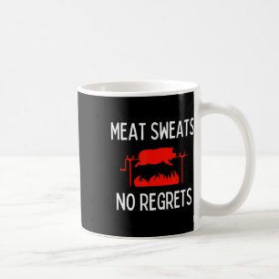 Fleisch Schweiß Keine Reue Shirt Lustiges Schwein Kaffeetasse