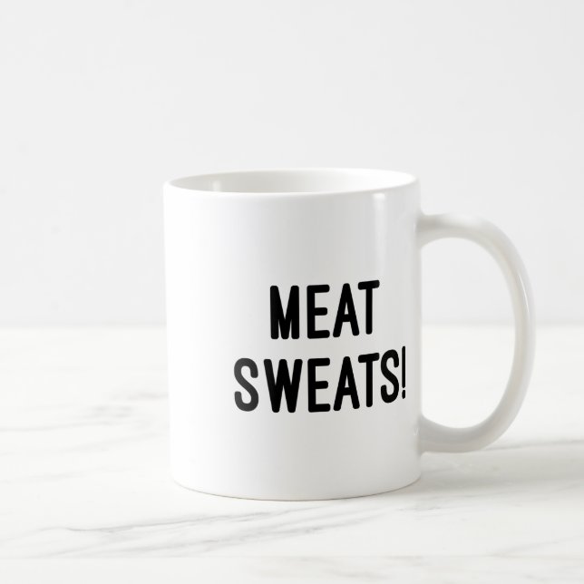 Fleisch Sweat - Grillen T Shirt Kaffeetasse (Rechts)