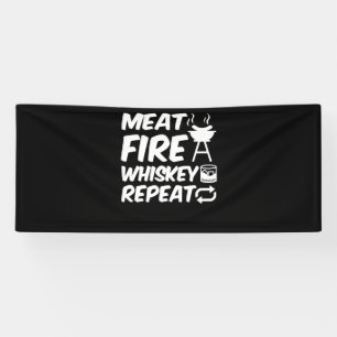 Fleischfeuer-Whiskey-Wiederholung Funny Sprichwo Banner