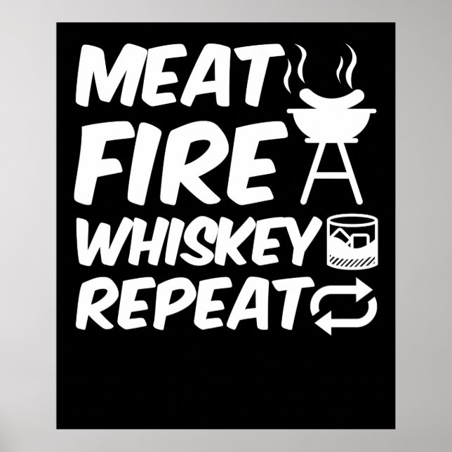 Fleischfeuer-Whiskey-Wiederholung | Funny Sprichwo Poster (Vorne)