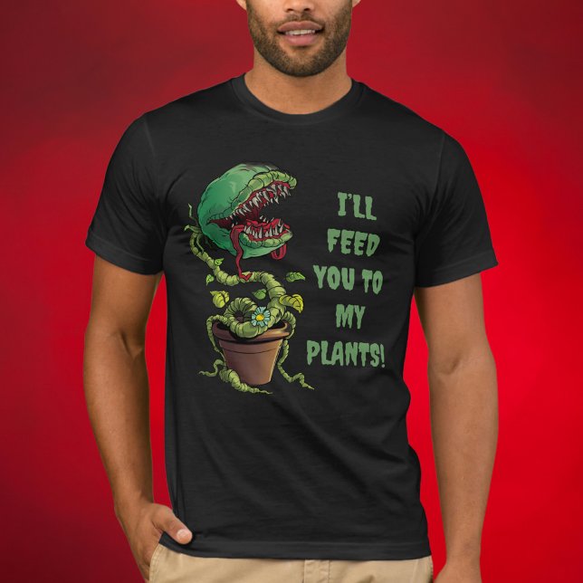 Fleischfresser-Pflanze Füttre dich in meine Venus- T-Shirt (Von Creator hochgeladen)