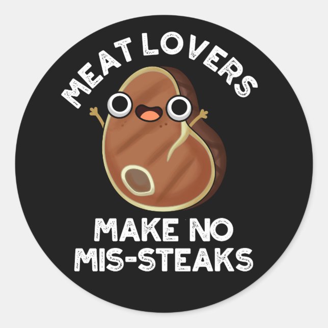 Fleischliebhaber machen keine Mis-Steaks zum Fress Runder Aufkleber (Vorderseite)