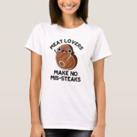 Fleischliebhaber machen keine Miststeaks Funny Foo
