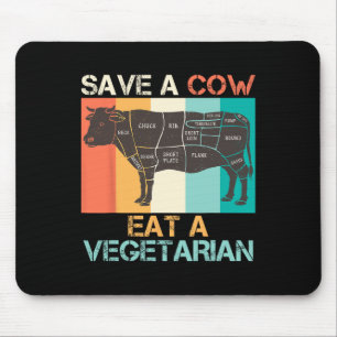 Fleischliebhaber Rette Eine Kuh Iss Vegetarisch Ve Mousepad