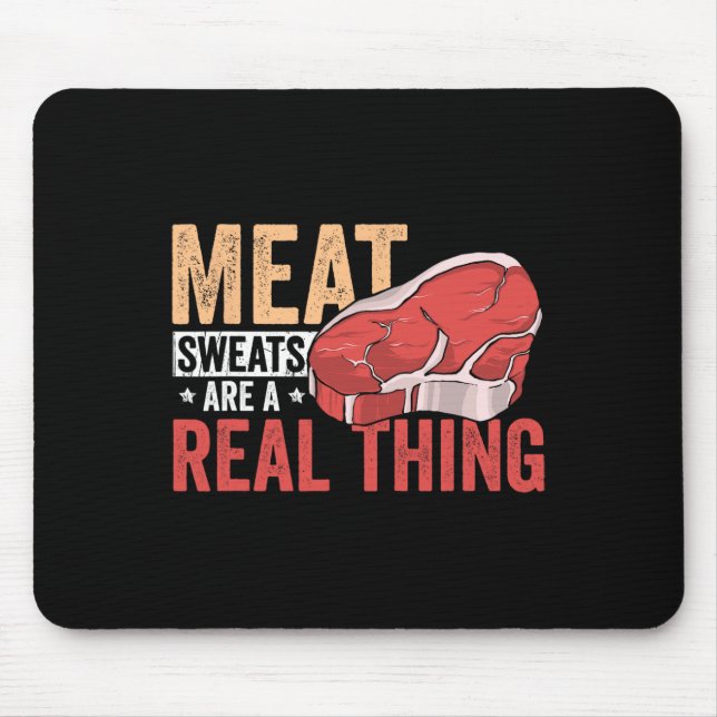 Fleischschweiß Ist Ein Tatsächliches Phänomen Bbq  Mousepad (Vorne)
