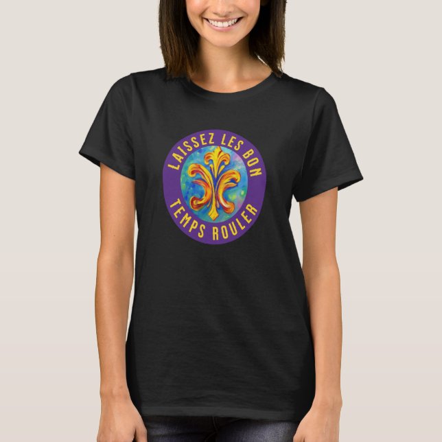 Fleur de Lis Laissez Les Bon Temps Rouler Mardi Gr T-Shirt (Vorderseite)