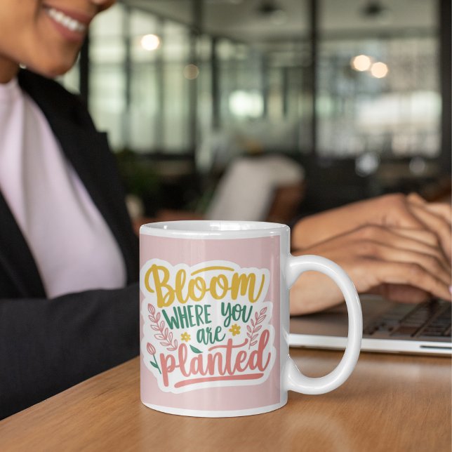 Fleur Où Vous Avez Planté De La Mug (Encourage yourself or others with this, "Bloom where you are planted" mug! )