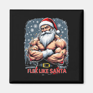 Flex Like Santa Claus Bodybuilder Weihnachtsgymnas Magnet