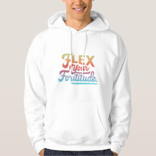 Flex your Fortitude Men Hoodies & Sweatshirts