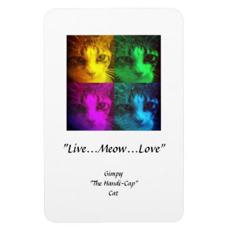 Flexible Gimpy "Live...Meow...Love" Premium Flexi Magnet