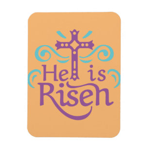 Flexible He Is Risen Magnet
