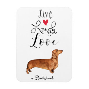 Flexible Live Laugh Love a Dachshund Magnet