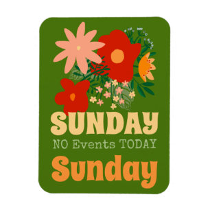 Flexible SUNDAY No Events Today Magnet boho coloré vert