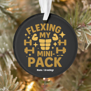 Flexing My Mini-Pack Lustiges Fitness Braun Gold Ornament