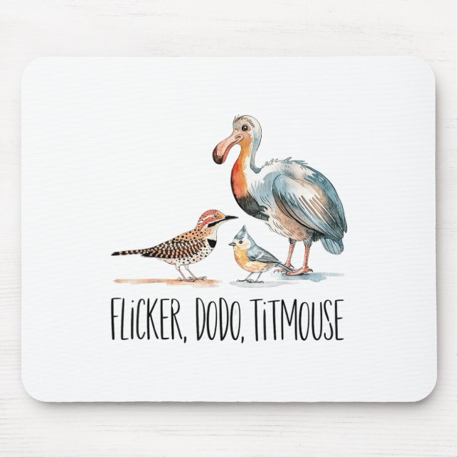 Flicker Dodo Titmouse Apparel Bird Nerd Wildlife B Mousepad (Vorne)