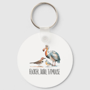 Flicker Dodo Titmouse Apparel Bird Nerd Wildlife B Schlüsselanhänger