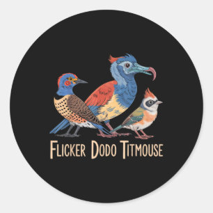 Flicker Dodo Titmouse Bird liebt lustige Grafik Runder Aufkleber
