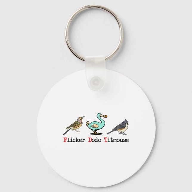 Flicker Dodo Titmouse Bird Lover Schlüsselanhänger (Vorderseite)