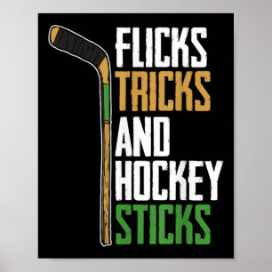 Flicks Tricks And Hockey Sticks - Feldhockey Poster