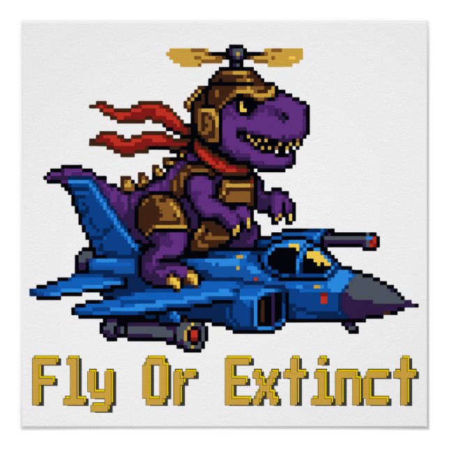 Flieg oder ausgestorben Pixelkunst Dinosaurier Pil Poster (Vorderseite)