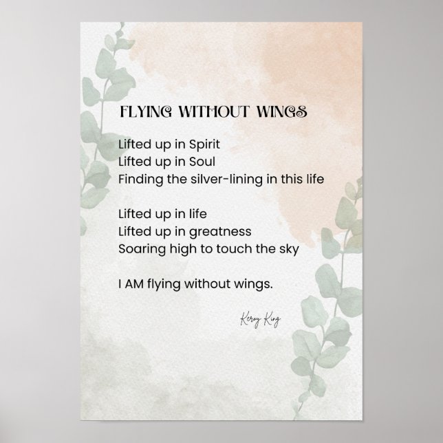 Fliegen ohne Flügel Gedicht Gedichte geschrieben W Poster (Vorne)