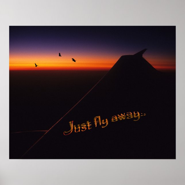 Fliegen Sie einfach weg Poster (Vorne)