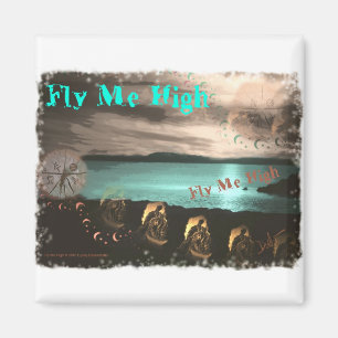 Fliegen Sie mich hoch Magnet