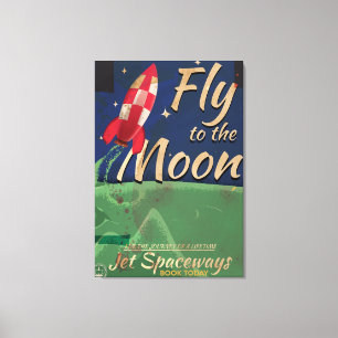 Fliegen Sie mich zum Moon Vintage Travel Poster Leinwanddruck