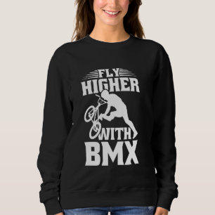 Fliegen Sie mit BMX höher Sweatshirt