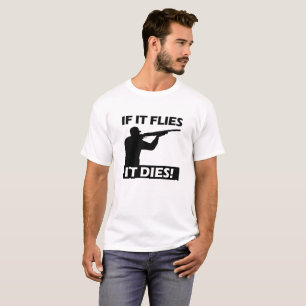 Fliegen sterben lustig T-Shirt